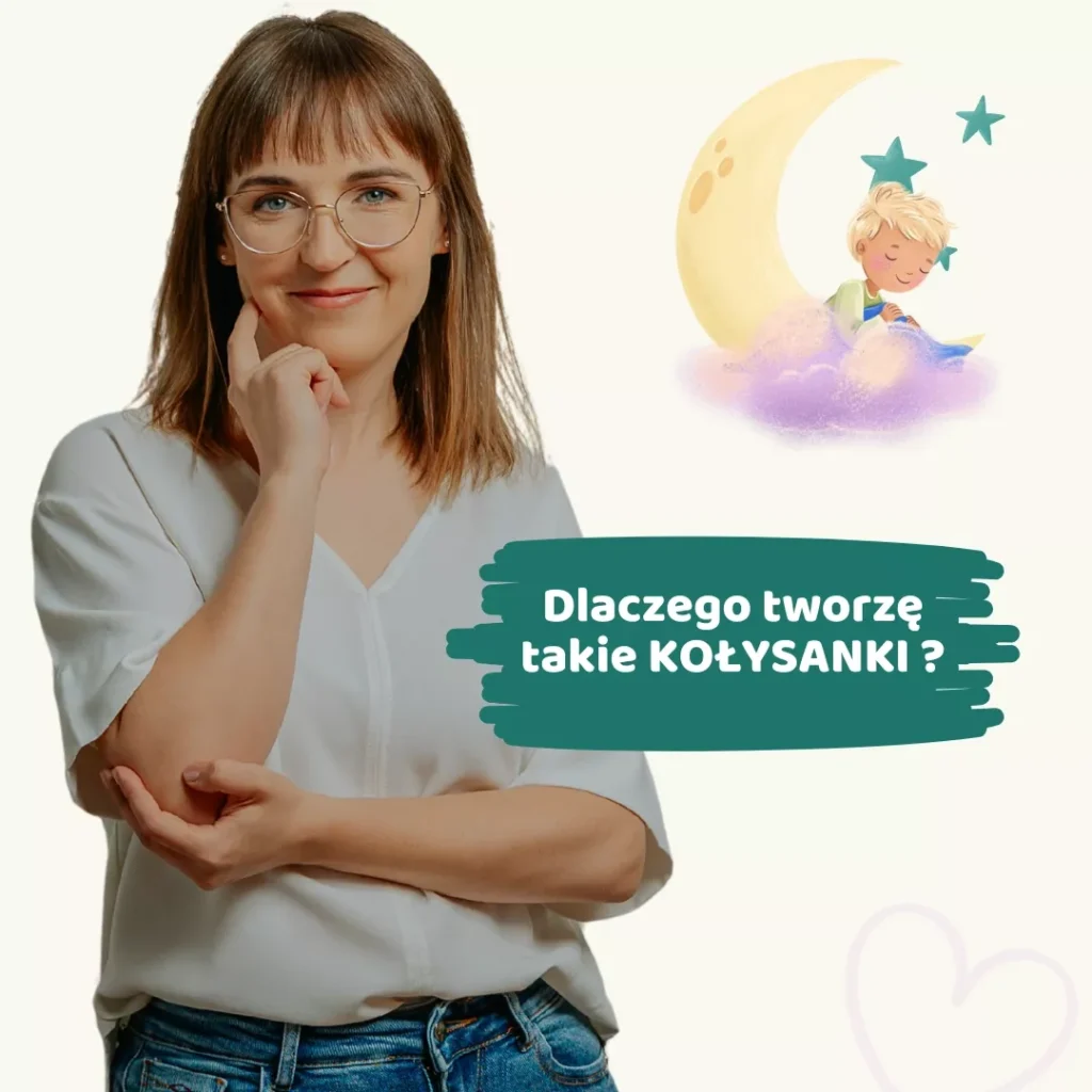 Dlaczego tworzę takie kołysanki?