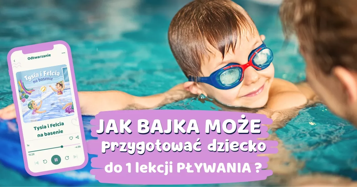 Jak bajka może przygotować dziecko do pierwszej lekcji pływania?